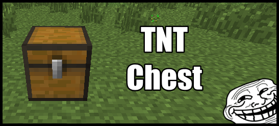 [1.2.5] TNT Chest