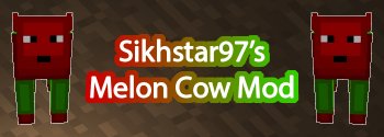 Melon Cow Mod [1.3.2]